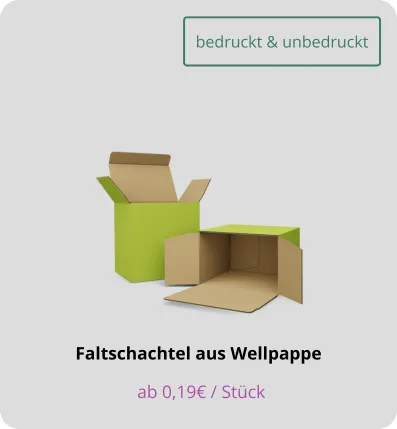 Faltschachteln aus Wellpappe bestellen