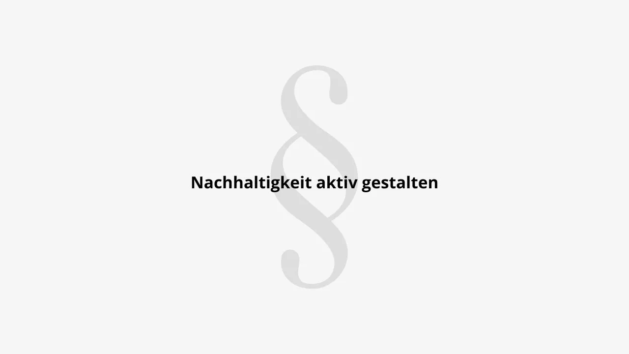 Nachhaltgkeit aktiv gestalten